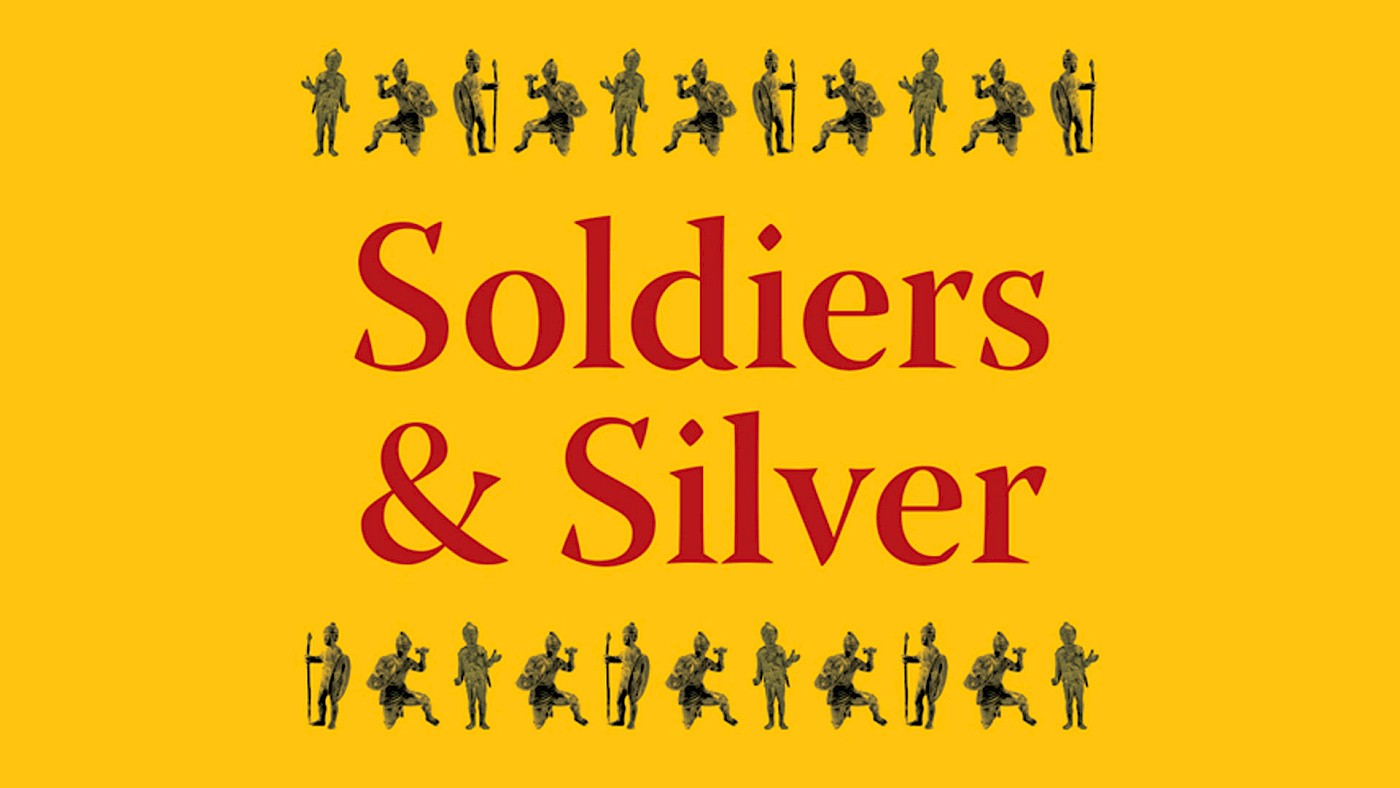 Soldiers and Silver